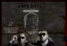 Dope Boys ft Pepelepe Boy x Stan Gee – Wemfwa King Dandy Krazy Tribute Song