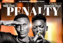 Young Stevo ft Briyol MicrophoneKiller – Penalty (Prod By Mr Jay The Producer) Mp3 Download