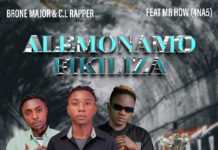 Brone Major & C.L Rapper ft Mr How (4 Na 5) – “Alemonamo Fikiliza” Mp3 Download