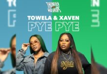 Towela Kaira & Xaven – “Pye Pye” Mp3 Download