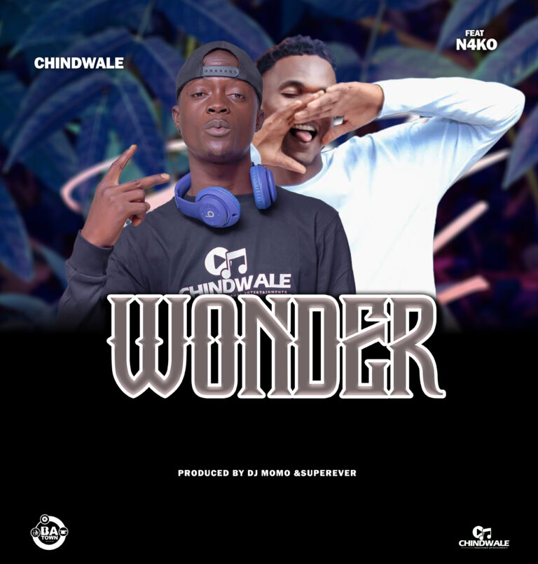 Chindwale ft N4KO – Wonder (Prod By Dj Momo & Super Ever) Mp3 Download