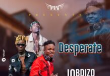 Jobdizo Chilolo Pa Boarder ft Sky Dee Mr Lover x Sky Dollar – Desperate (Prod By Dj Great Pro) Mp3 Download