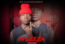 M Geeza (S.W.T) – Opponent Tamonaika (Prod By Boss Bwoy & Jay Swagg Zm) Mp3 Download