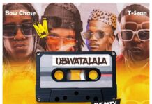 T Sean, Chile One Mr Zambia, Mordecaii & Bow Chase – Ubwatalala (Refix) Mp3 Download