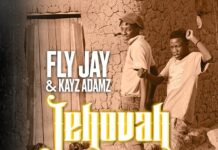 Fly Jay Ft Kayz Adams – “Jehovah” Mp3 Download