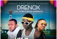Drenox ft Dizmo x Bryan Kombweke – Life Is Sweet (Prod By Tau G Made iT) Mp3 Download
