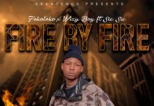 Fokoloko x Wizy Boy ft Sic Sic – “Fire By Fire” Mp3 Download