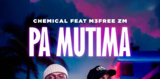 Chemical Ft M3Free Zm – “Pa Mutima” Mp3 Download