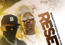 Began Ft Chester More Power – Reset (Prod By Tok Cido & Styles Beatz) Mp3 Download