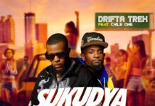 Drifta Trek ft Chile One Mr Zambia – “Sukudya Weka” Mp3 Download