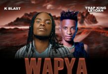 K Blast ft Trap King Leyoah – Wapya Cruiser (Prod By L Peter) Mp3 Download