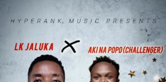 LK Jaluka ft (Aki Na Popo) Challenger – Natwina (Prod By Exclusive 5ifty) Mp3