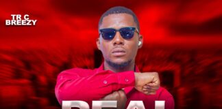 TR C Breezy – Real Life (Prod By Dj Momo) Mp3