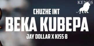 Chuzhe Int Ft Jay Dollar & Kiss B Sai Baba – “Beka Kubepa” Mp3 Download