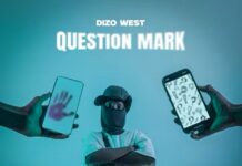 Dizo West – “Question Mark” Mp3 Download