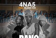 4 Na 5 ft Blood Kid – “Bano Tebo” Mp3 Download