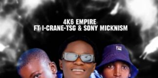4K6 Empire ft I Crane TSG & Sony Micknism – Fyonse Kalampanga (Prod By D40 Beat) Mp3 Download