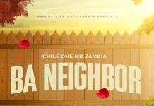 Chile One MrZambia – “Ba Neighbor” Mp3 Download