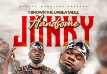 T Brown The Unbeatable – Handsome Junky (Prod By Slimic) Mp3 Download