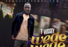 T Wizzy – Wede Wede (Prod By Bluso Beats) Mp3 Download