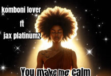 Trupa Nation & Nicpee ft Jax Platinumz – You Make Me Calm (Prod By Jay Swag Zm) Mp3 Download