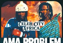 Celeb City – Ama Problems (Prod By Dj Momo) Mp3 Download