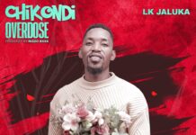 LK Jaluka – Chikondi Overdose (Prod By Rizzo Bxss) Mp3 Download