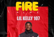 Lil Kelly 107 – Fire Niwe (Prod By Simwala Levels) Mp3 Download