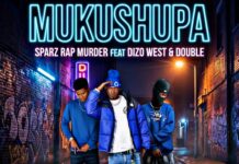 Sparz Rap Murder ft Dizo West & Double Software – “Mukushupa” Mp3 Download