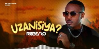 Roberto – “Uzanisiya” Mp3 Download