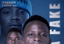 JP Squad ft Blood Kid YVOK – “Eba Fake” Mp3 Download