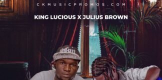 King Lucious x Julius Brown – Lova (Prod By Yung Kidd & Asap Quan) Mp3 Download