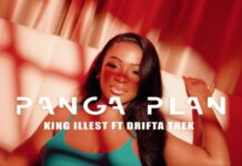 King Illest Ft Drifta Trek – “Panga Plan” Mp3 Download
