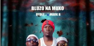 Bluzo Na Muxo ft Dydle x Mark B – Talala Pali Ine (Prod By Dydle) Mp3 Download