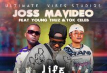 Joss Kay Mavideo Ft Young Thuz & Tok Celeb – Life Yama Botolo (Prod By T Rux & Young Thuz) Mp3 Download