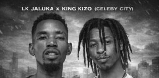 King Kizo (Celeb City) X LK Jaluka – Nomwela Neww (Prod By Exclusive 5ifty) Mp3 Download