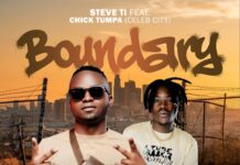 Steve Ti Ft Chick Tumpa (Celeb City) – Boundary (Prod By Dj Momo & Phoenix) Mp3 Download