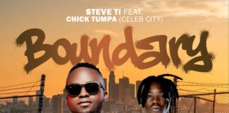 Steve Ti Ft Chick Tumpa (Celeb City) – Boundary (Prod By Dj Momo & Phoenix) Mp3 Download