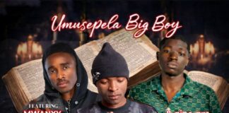 Umusepela Big Boy ft Zizo Zm & Mwanxy – Yaweh (Prod By Dj Momo) Mp3 Download
