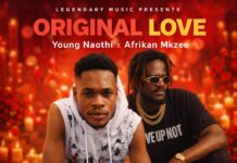 Young Naothi ft Afrikan Mkzee – “Original Love” Mp3 Download