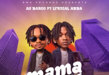 AJ Barco ft Lyrical Abba – Mama I Made It (Prod By AJ Barco) Mp3 Download