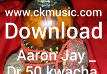 Aaron Jay – DR K50 Kwacha (Eazi Vybz) Mp3 Download