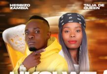 Hesbizo Zambia ft Talia De Queen – Ukolwe Msanga (Prod By Ray Beatz) Mp3 Download