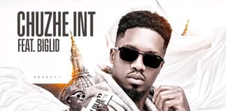 Chuzhe Int ft Biglid – “Uli Mbama” Mp3 Download