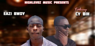 Eazi Bwoy ft CY BIH – “Ugebefye Bwino” Mp3 Download