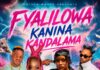 Kanina Kandalama & Towela Kaira ft 4 Na 5 – “Fyalilowa” Mp3 Download