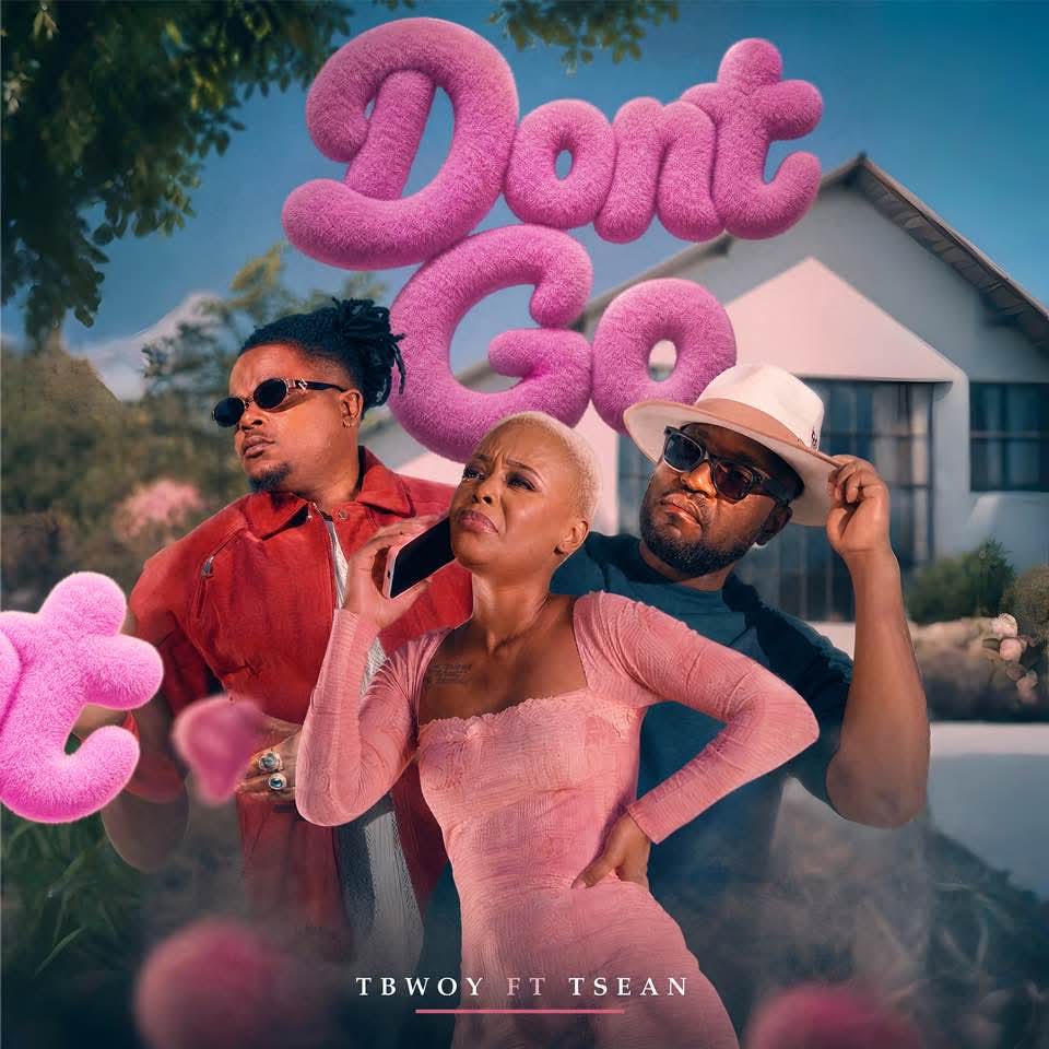 T Bwoy ft T Sean Don’t go