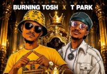 Burning Tosh Ft T Park – Mfumu Ndimwe (Prod By Beatspro On It) Mp3 Download