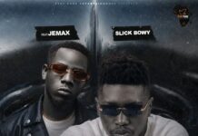 Slick Bowy ft Jemax – “Loyalty” Mp3 Download