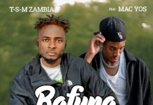 T-S-M Zambia ft Mac Yos – Bafuna Nikusiye (Prod By Jay O) Mp3 Download